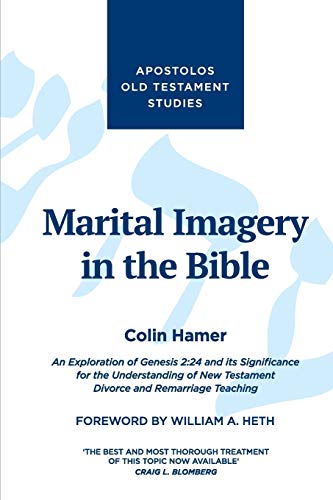 Marital Imagery In The Bible An Exploration Of Genesis 224 And Its Significanc [Paperback]