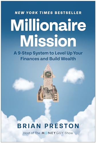 Millionaire Mission: A 9-Step System to Level Up Your Finances and Build Wealth [Hardcover]