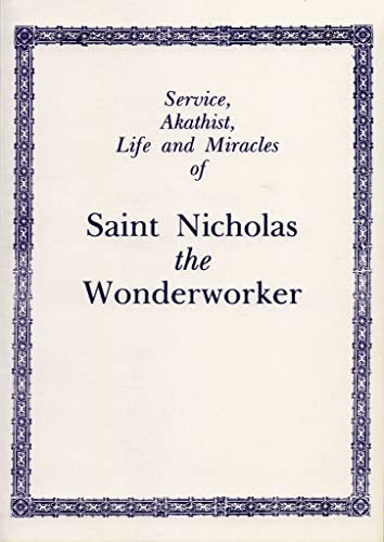 Service, Akathist, Life and Miracles of St. Nicholas the Wonderworker [Paperback]