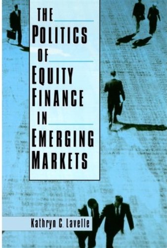 The Politics of Equity Finance in Emerging Markets [Paperback]