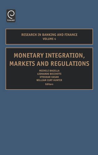 Monetary Integration, Markets and Regulations [Hardcover]