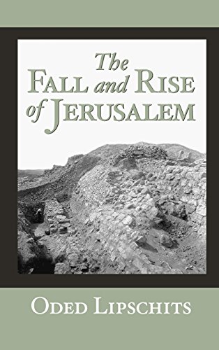 Fall and Rise of Jerusalem  Jerusalem under Babylonian Rule [Hardcover]