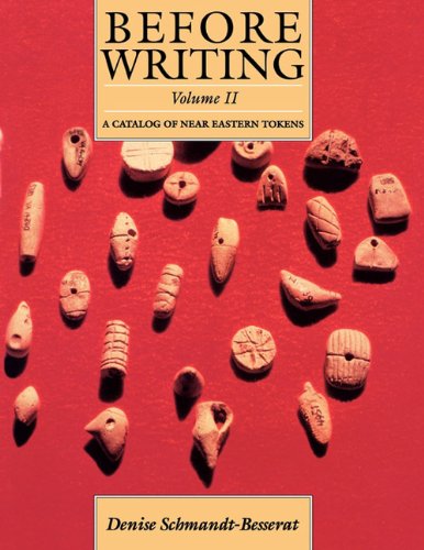 Before Writing, Vol. Ii A Catalog Of Near Eastern Tokens [Paperback]