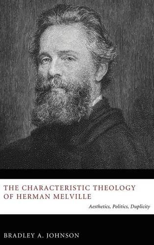 The Characteristic Theology Of Herman Melville [Hardcover]