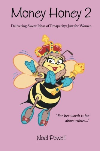 Money Honey 2 Delivering Seet Ideas Of Prosperity Just For Women [Paperback]