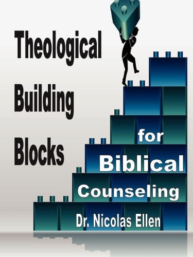 Theological Building Blocks For Biblical Counseling [Paperback]