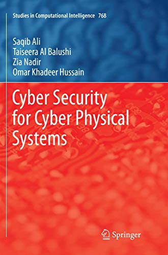 Cyber Security for Cyber Physical Systems [Paperback]