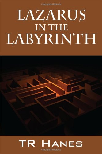 Lazarus In The Labyrinth [Paperback]