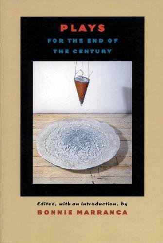 Plays for the End of the Century [Paperback]