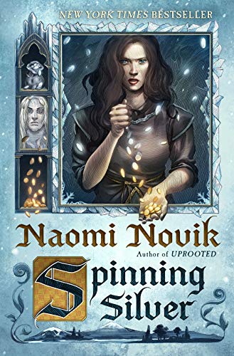 Spinning Silver: A Novel [Paperback]