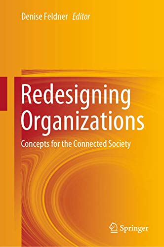 Redesigning Organizations Concepts for the Connected Society [Hardcover]