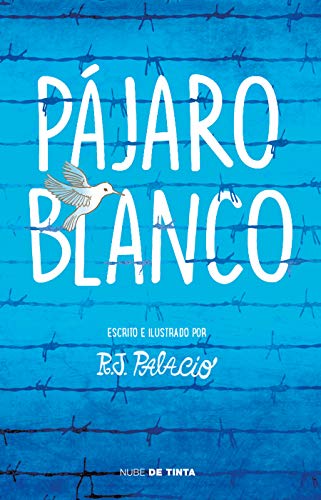 P?jaro blanco / White Bird [Paperback]