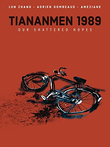 Tiananmen 1989: Our Shattered Hopes [Hardcover]