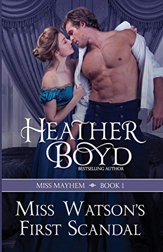 Miss Watson's First Scandal (miss Mayhem Series) (volume 1) [Paperback]