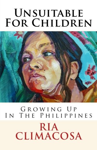 Unsuitable For Children Groing Up In The Philippines [Paperback]