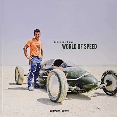 World Of Speed: Daring Men in Home-Made Racing Machines [Hardcover]