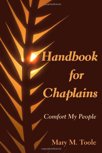 Handbook For Chaplains: Comfort My People [Pa