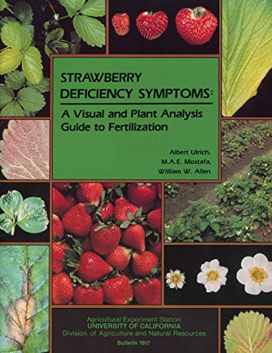 Straberry Deficiency Symptoms A Visual And Plant Analysis Guide To Fertilizati [Paperback]