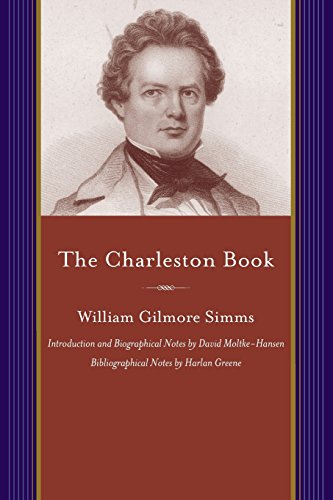 The Charleston Book A Miscellany In Prose And Verse (a Project Of The Simms Ini [Paperback]