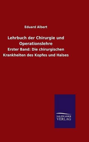 Lehrbuch Der Chirurgie Und Operationslehre (german Edition) [Hardcover]