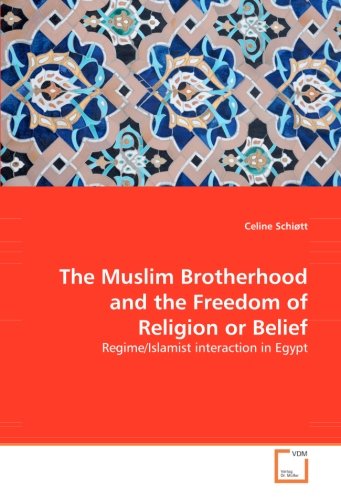 Muslim Brotherhood and the Freedom of Religion or Belief [Paperback]