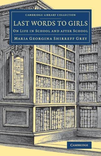 Last Words to Girls On Life in School and after School [Paperback]