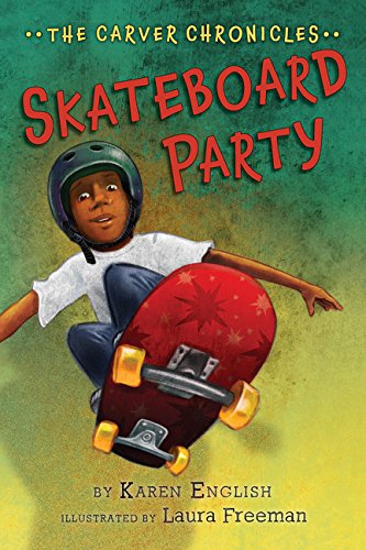 Skateboard Party: The Carver Chronicles, Book Two [Paperback]