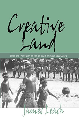 Creative Land Place and Procreation on the Rai Coast of Papua Ne Guinea [Paperback]