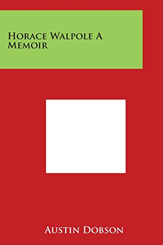 Horace Walpole a Memoir [Paperback]