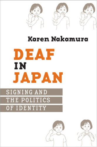 Deaf In Japan Signing And The Politics Of Identity [Paperback]