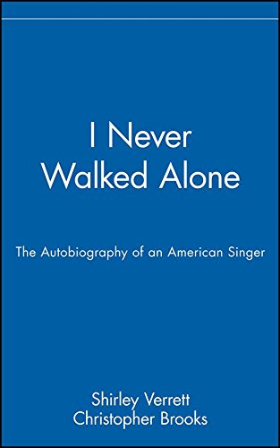 I Never Walked Alone The Autobiography of an American Singer [Hardcover]