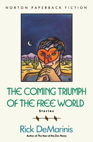 The Coming Triumph of the Free World Stories [Paperback]