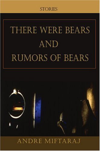 There Were Bears and Rumors of Bears [Hardcover]