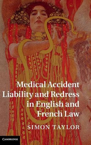 Medical Accident Liability and Redress in English and French Law [Hardcover]