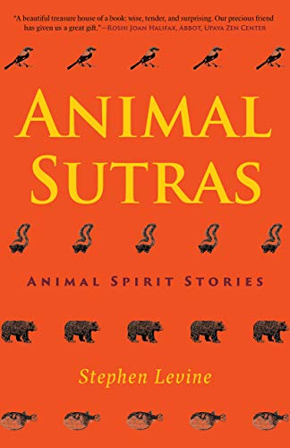 Animal Sutras: Animal Spirit Stories [Hardcover]