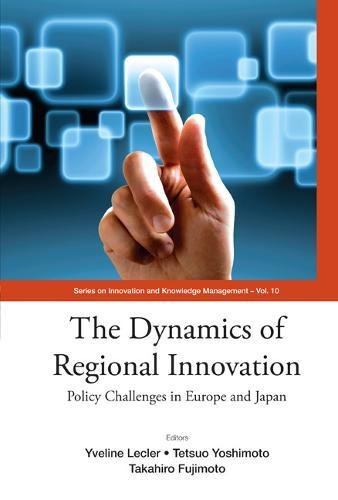 Dynamics of Regional Innovation Policy Challenges in Europe and Japan [Hardcover]