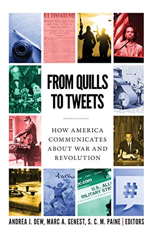 From Quills to Teets  Ho America Communicates War and Revolution [Hardcover]