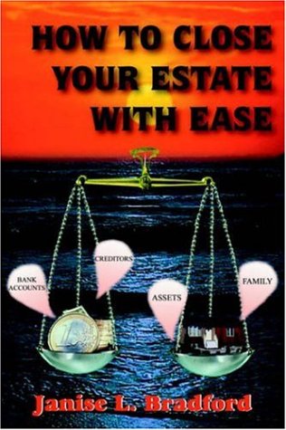 Ho to Close Your Estate ith Ease [Hardcover]