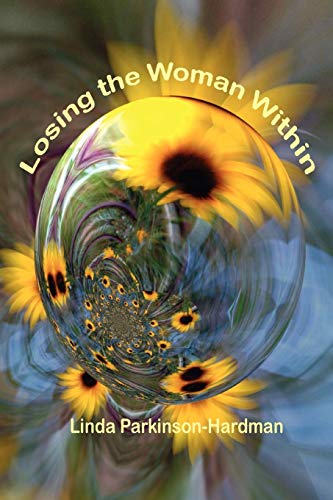 Losing the Woman Within [Paperback]