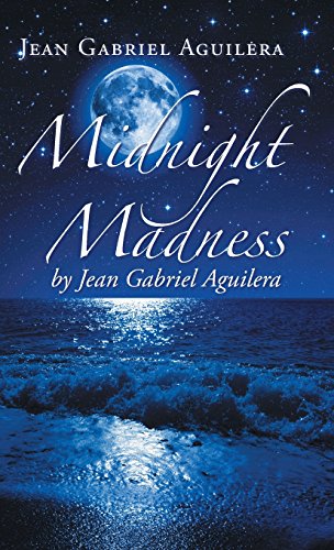 Midnight Madness by Jean Gabriel Aguilera [Hardcover]