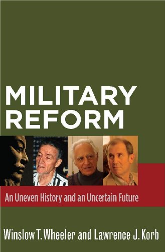 Military Reform An Uneven History and an Uncertain Future [Paperback]