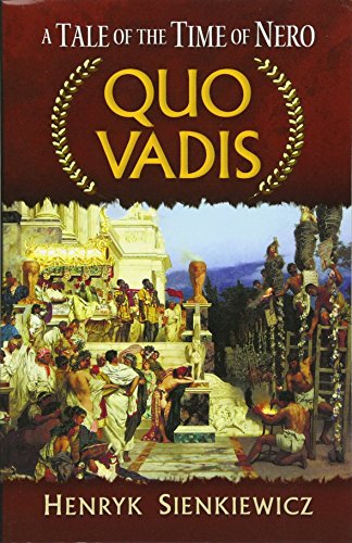 Quo Vadis: A Tale of the Time of Nero [Paperb