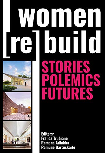 Women Rebuild: Stories, Polemics, Futures [Paperback]