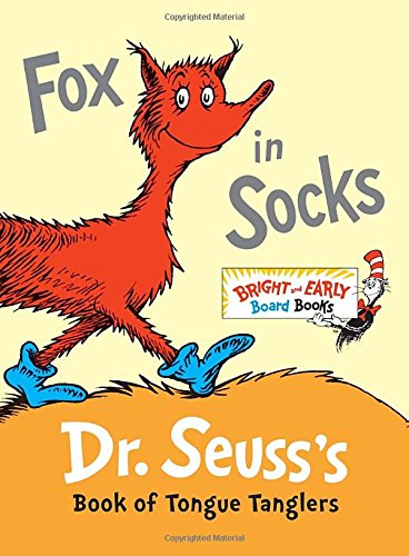 Fox in Socks: Dr. Seuss's Book of Tongue Tanglers [Board book]