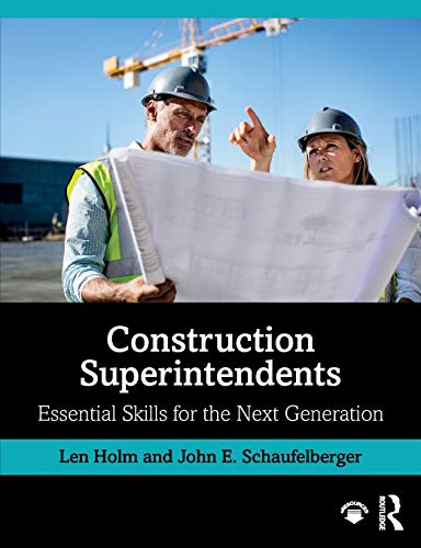 Construction Superintendents Essential Skills for the Next Generation [Paperback]