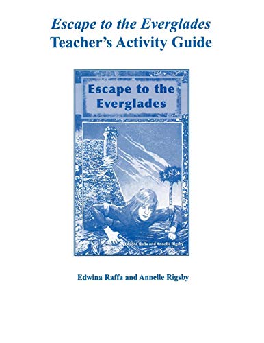 Escape to the Everglades Teacher's Activity Guide [Paperback]