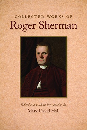 Collected Works of Roger Sherman [Hardcover]