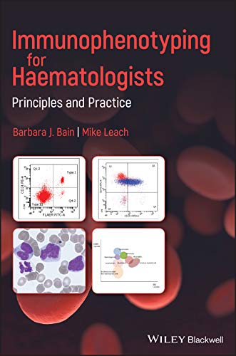 Immunophenotyping for Haematologists: Principles and Practice [Hardcover]