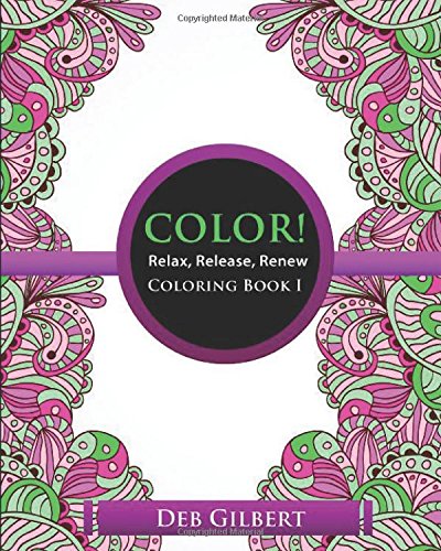 Color Relax, Release, Rene Coloring Book I [Paperback]