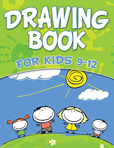 Draing Book For Kids 9-12 [Paperback]